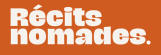 Récits nomades